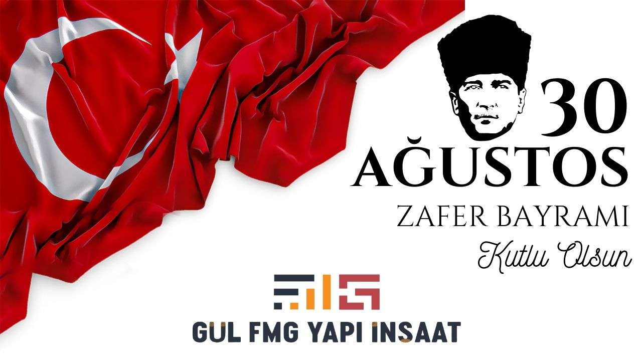FGM YAPI 30 AĞUSTOS ZAFER BAYRAMI