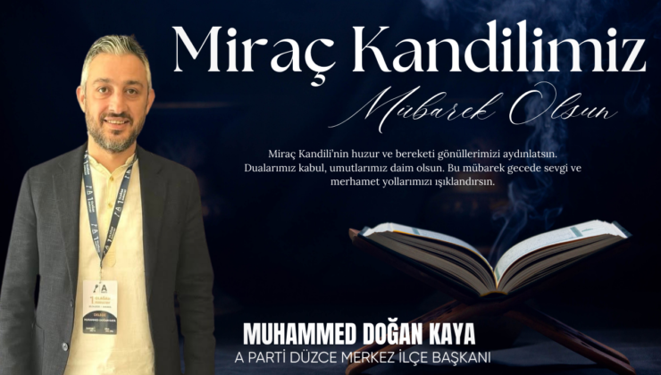 MUHAMMED DOĞAN KAYA MİRAÇ KANDİLİ MESAJI