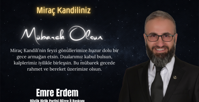 EMRE ERDEM MİRAÇ KANDİLİ MESAJI
