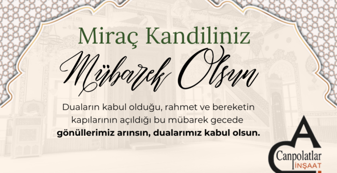 CANPOLAT İNŞAAT MİRAÇ KANDİLİ MESAJI