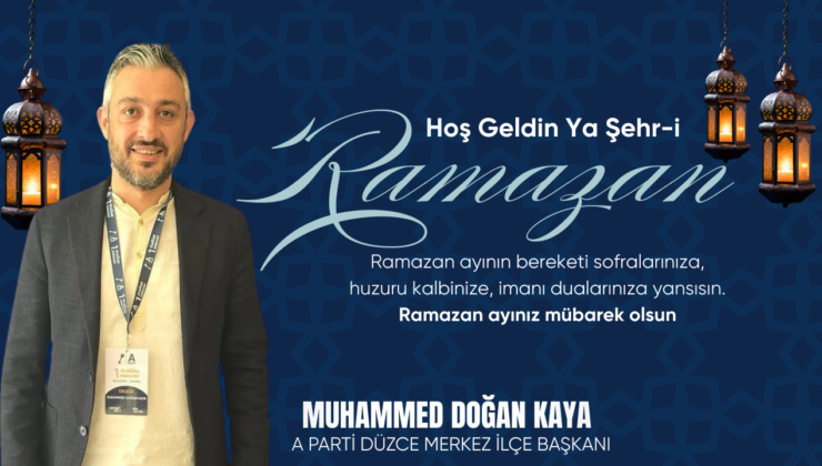 MUHAMMED DOĞAN KAYA HOŞGELDİN RAMAZAN MESAJI
