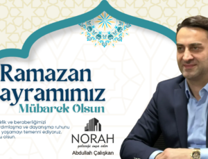 NORAH İNŞAAT RAMAZAN BAYRAMI REKLAM İLANI