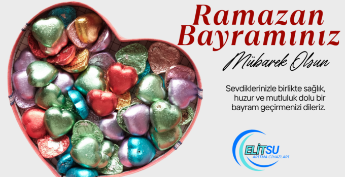 ELİT SU ARITMA RAMAZAN BAYRAMI REKLAM İLANI
