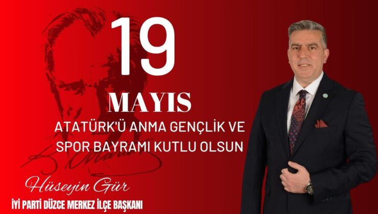 HÜSEYİN GÜR 19 MAYIS ATATÜRK’Ü ANMA, GENÇLİK VE SPOR BAYRAMI REKLAM MESAJI