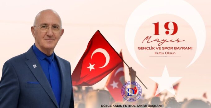 BİROL AKSU 19 MAYIS ATATÜRK’Ü ANMA, GENÇLİK VE SPOR BAYRAMI REKLAM MESAJI