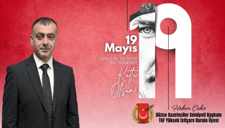 HAKAN ÇAKIR 19 MAYIS ATATÜRK’Ü ANMA, GENÇLİK VE SPOR BAYRAMI REKLAM MESAJI