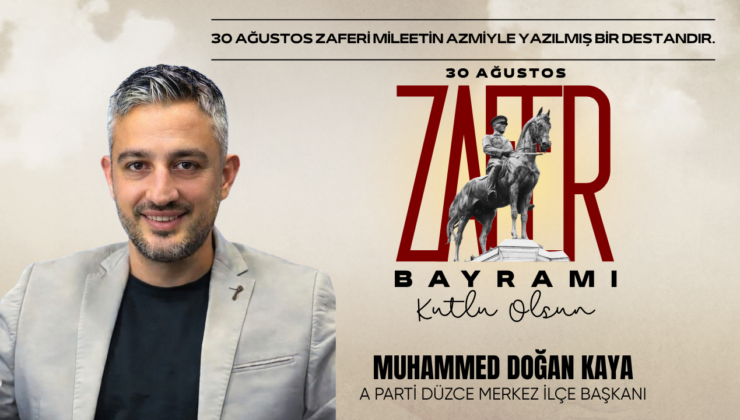 MUHAMMED DOĞAN KAYA 30 AĞUSTOS İLANI